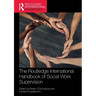 The Routledge International Handbook of Social Work Supervision