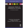 Managing People in Commercial Kitchens: A Contemporary Approach