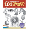 101 Drawing Secrets: Take Your Art to the Next Level with Simple Tips and Techniques