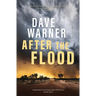 After the Flood: The thrilling third instalment in the award-winning Dan Clement series