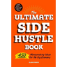 The Ultimate Side Hustle Book: 450 Moneymaking Ideas for the Gig Economy