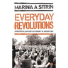 Everyday Revolutions: Horizontalism and Autonomy in Argentina