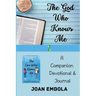 The God Who Knows Me: A Companion Devotional & Journal