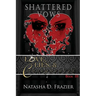 Shattered Vows: Love, Lies & Consequences Book 3