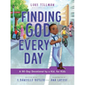 Finding God Every Day: A 90-Day Devotional by a Kid, for Kids