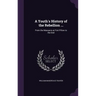 A Youth's History of the Rebellion ...: From the Massacre at Fort Pillow to the End