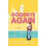 Goodbye Again