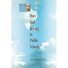 Does God Belong in Public Schools?