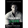 Guarded Love