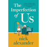 The Imperfection of Us: A story of beginnings, endings and everything in between