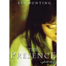 The Presence: A Ghost Story
