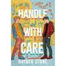 Handle with Care: A Rivals to Lovers Queer MM Romance