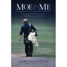 Moe and Me: Encounters with Moe Norman, Golf's Mysterious Genius