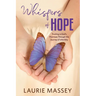 Whispers of Hope: Trusting in God's Promises Through the Journey of Infertility