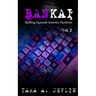 Bankai: Baffling Japanese Internet Mysteries: Volume Two