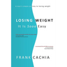 Losing Weight: It Is Sooo Easy