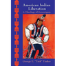 American Indian Liberation: A Theology of Sovereignty