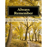 Always Remember: A Workbook of Memories
