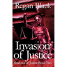 Invasion of Justice: Shadows of Justice Book Two