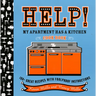 Help! My Apartment Has a Kitchen Cookbook: 100 + Great Recipes with Foolproof Instructions
