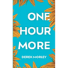 One Hour More