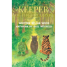 Keeper of the Clearing: A Woodland Adventure of Friendship, Courage and Discovery