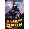 Blade In The Dark: C.O.R.P.S.E. Book 2