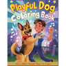 Playful Dog Coloring Book: Creative Fun and Easy Large Print Coloring Pages for Adults, Teens and Children of All Ages