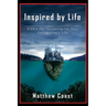 Inspired by Life: Create the Foundation for Your Extraordinary Life