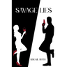 Savage Lies
