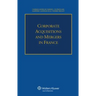 Corporate Acquisitions and Mergers in France