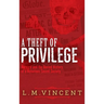A Theft of Privilege: Harvard and the Buried History of a Notorious Secret Society
