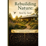 Rebuilding Nature: Yard by Yard