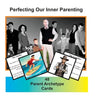 Living in Harmony with the Real World Volume 4: Perfecting our Inner Parenting: 48 Card Set