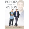 Echoes of My Son