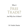 What Is Free Trade?