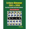 Eclipse Almanac 2041 to 2050 - Color Edition
