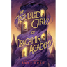 The Troubled Girls of Dragomir Academy