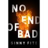 No End of Bad