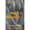 Hank's Mission