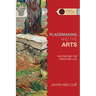 Placemaking and the Arts: Cultivating the Christian Life