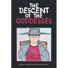 The Descent of the Goddesses