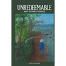 Unredeemable and other stories