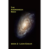 The Andromeda Seed: No-one would believe that the impossible was happening all over again