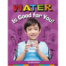 Water Is Good for You!