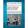The law of debtor and creditor in the United States and Canada.
