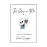 The Gray In Me