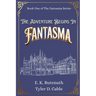 The Adventure Begins In Fantasma