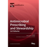 Antimicrobial Prescribing and Stewardship, 1st Volume