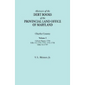 Abstracts of the Debt Books of the Provincial Land Office of Maryland. Charles County, Volume I: Calvert Papers, 1750; Liber 13: 1753, 1754, 1755, 175